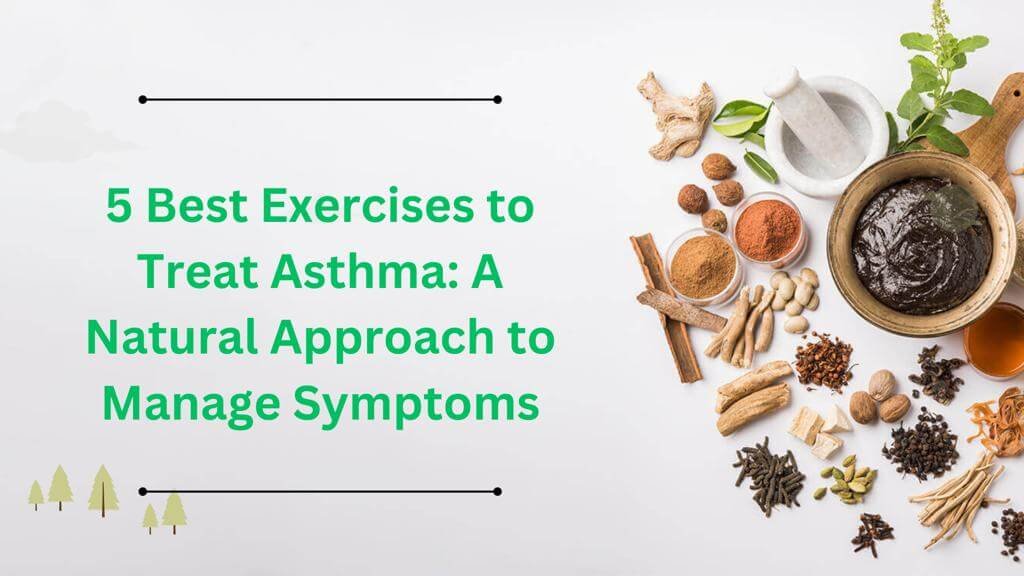 exercises to treat Asthma